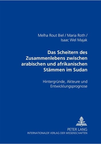Das Scheitern des Zusammenlebens zwischen arabischen und afrikanischen Stämmen im Sudan Hintergründe, Akteure und Entwicklungsprognose