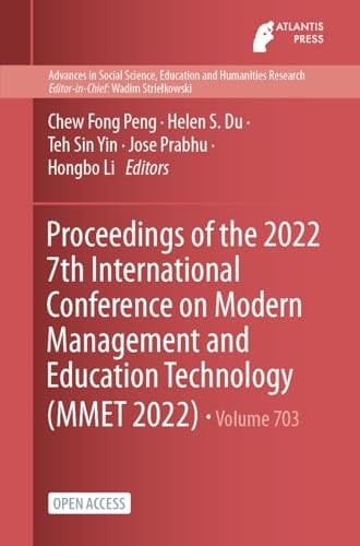 Proceedings of the 2022 7th International Conference on Modern Management and Education Technology (MMET 2022)