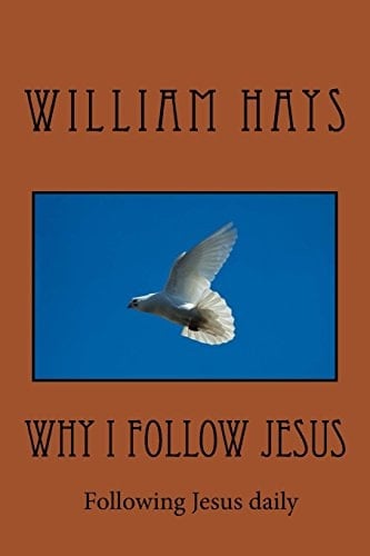 Why I Follow Jesus