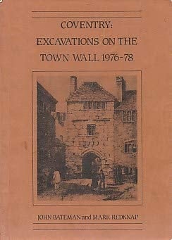 Coventry Excavations on the Town Wall, 1976-1978