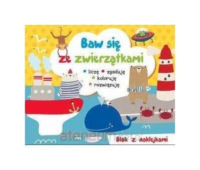 Baw się ze zwierzątkami liczę, zgaduję, koloruję, rozwiązuję