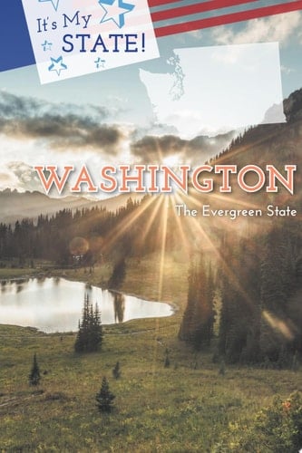 Washington The Evergreen State