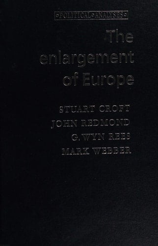 The Enlargement of Europe (Political Analysis)