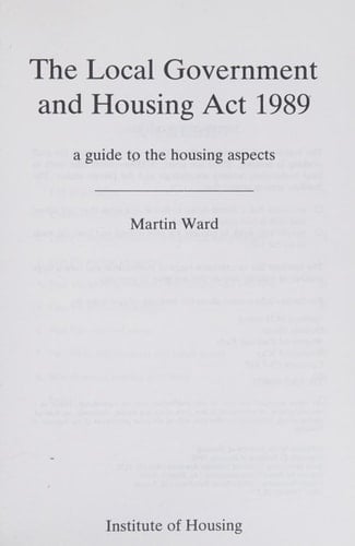 The Local Government and Housing Act 1989 A Guide to the Housing Aspects