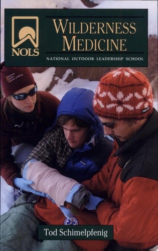 NOLS Wilderness Medicine