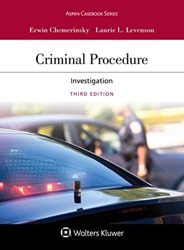 Criminal Procedure: Investigation (Aspen Casebook Series)