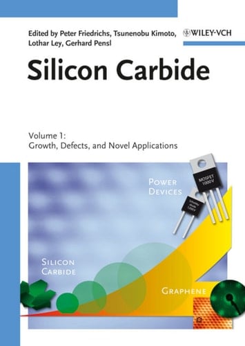 Silicon Carbide, Volume 1 Growth, Defects, and Novel Applications