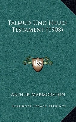 Talmud Und Neues Testament (1908) (German Edition)