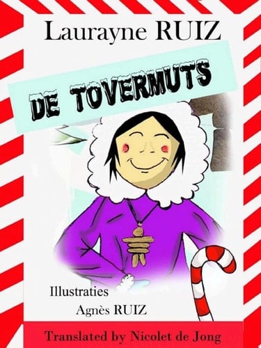 De tovermuts Een prentenboek voor kinderen om telkens opnieuw te lezen