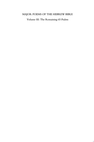 Major Poems of the Hebrew Bible At the interface of Prosody and Structural Analysis, Volume III: The Remaining 65 Psalms