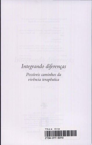 Integrando diferenças possíveis caminhos da vivência terapêutica.