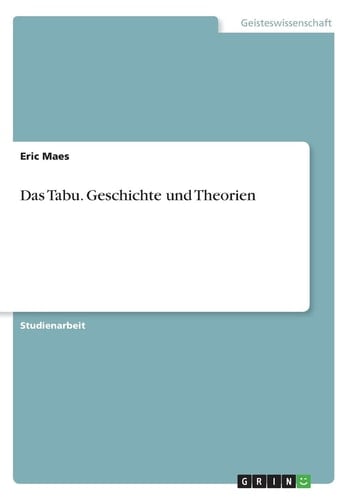 Das Tabu. Geschichte und Theorien