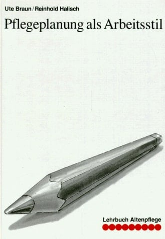 Pflegeplanung als Arbeitsstil