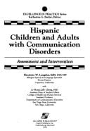 Hispanic Children and Adults With Communication Disorders: Assessment and Intervention (Excellence in Practice Series)