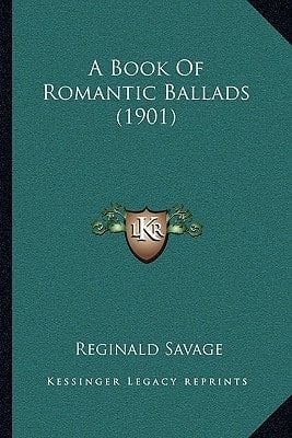 A Book Of Romantic Ballads (1901)