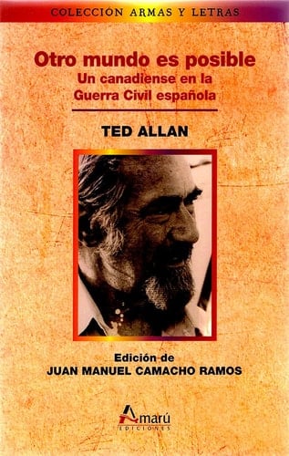 Otro mundo es posible un canadiense en la Guerra Civil española