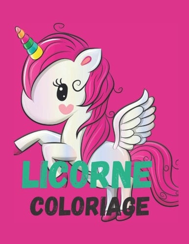 LICORNE COLORIAGE (French Edition)