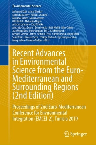 Recent Advances in Environmental Science from the Euro-Mediterranean and Surrounding Regions (2nd Edition) Proceedings of 2nd Euro-Mediterranean Conference for Environmental Integration (EMCEI-2), Tunisia 2019