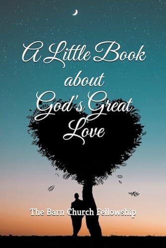 A Little Book about God's Great Love