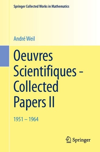 Oeuvres Scientifiques - Collected Papers II 1951 - 1964