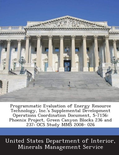 Programmatic Evaluation of Energy Resource Technology, Inc. 's Supplemental Development Operations Coordination Document, S-7156 Phoenix Project, Gree