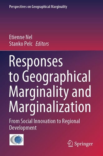 Responses to Geographical Marginality and Marginalization From Social Innovation to Regional Development