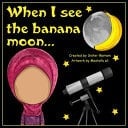 When I See the Banana Moon... Ahmedi's Story