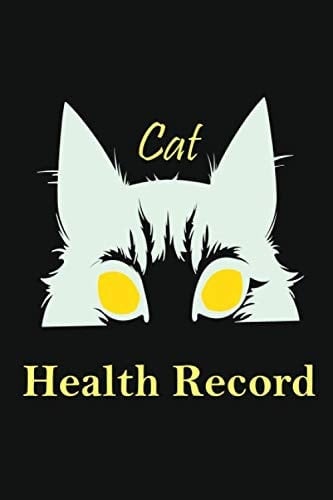 My Cat Health Records: Cat's Health Log Book Vaccination & Medical Record | Best Gift for Cat Owners and Lovers | 120 pages, 6 x 9 inches