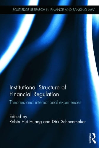 Institutional Structure of Financial Regulation Theories and International Experiences