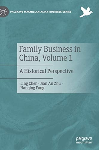 Family Business in China, Volume 1 A Historical Perspective