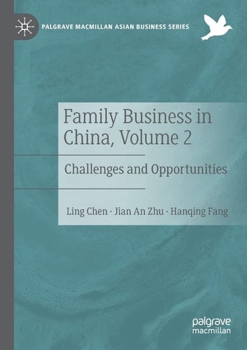 Family Business in China, Volume 2 Challenges and Opportunities
