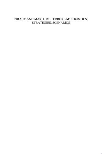 Piracy and Maritime Terrorism: Logistics, Strategies, Scenarios