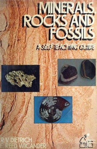 Minerals, Rocks, and Fossils (Wiley Self Teaching Guides)
