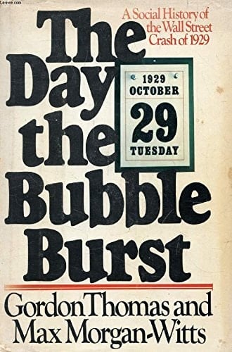 The Day the Bubble Burst: A Social History of the Wall Street Crash of 1929