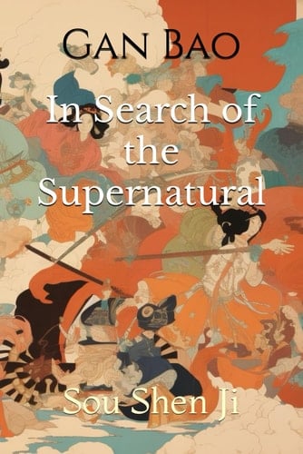 In search of the supernatural sou shen ji