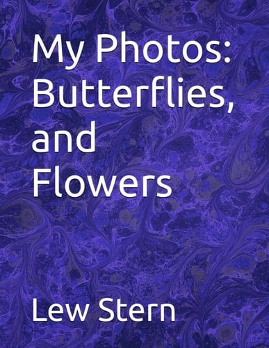 My Photos: Butterflies, and Flowers
