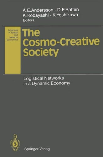The Cosmo-Creative Society Logistical Networks in a Dynamic Economy