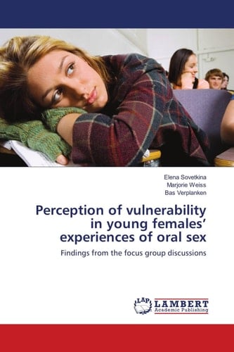 Perception of vulnerability in young females’ experiences of oral sex: Findings from the focus group discussions