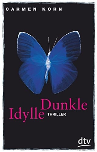 Dunkle Idylle Thriller