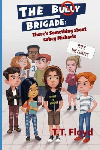 The Bully Brigade There's Something about Cokey Michaels