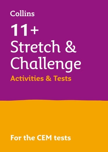 11+ Stretch and Challenge Activities and Tests For the 2025 CEM Tests