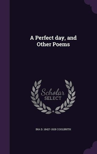 A Perfect Day, and Other Poems
