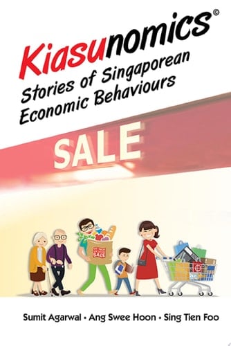 Kiasunomics©: Stories of Singaporean Economic Behaviours