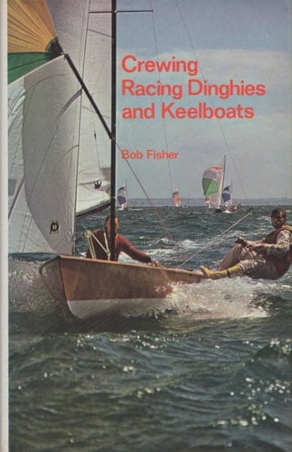 Crewing Racing Dinghies and Keelboats