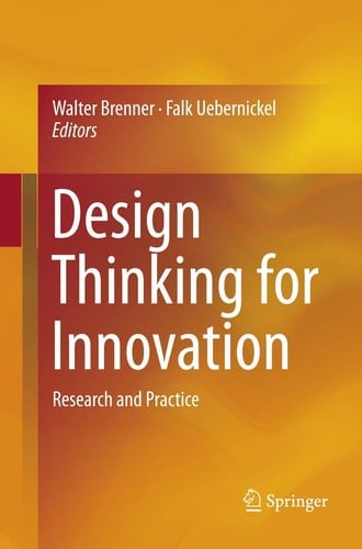 Design Thinking for Innovation Research and Practice