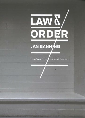 Law & Order The World of Criminal Justice