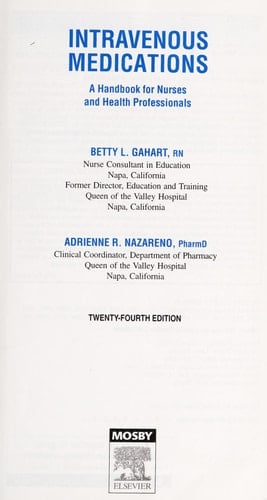 2008 Intravenous Medications: A Handbook for Nurses and Health Professionals