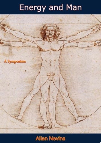 Energy and Man A Symposium