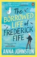 The Borrowed Life of Frederick Fife