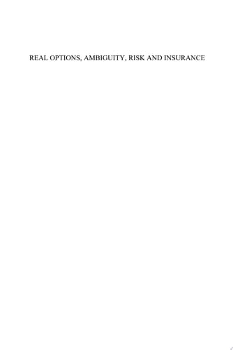Real Options, Ambiguity, Risk and Insurance World Class University Program in Financial Engineering, Ajou University, Volume Two